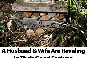 A Husband and Wife Are Reveling in Their Good Fortune