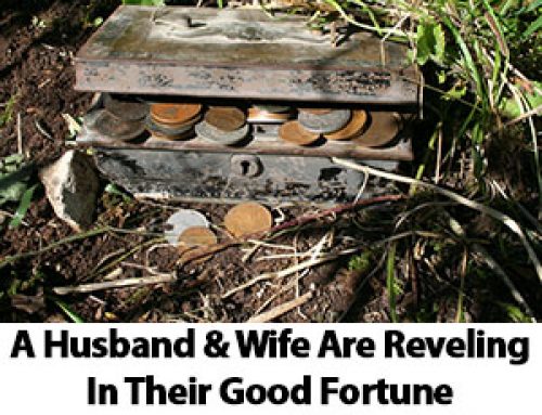 A Husband and Wife Are Reveling In Their Good Fortune
