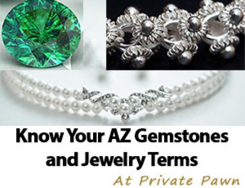 Know Your Arizona Gemstones and Jewelry Terms