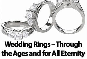 Wedding Rings - Through the Ages and for All Eternity