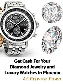 Get Cash For Your Diamond Jewelry and Luxury Watches In Phoenix