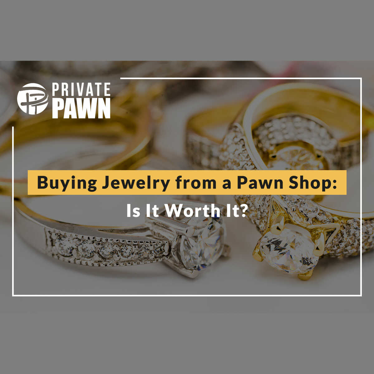 Buying Jewelry From a Pawn Shop: Is It Worth It?